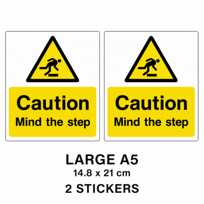 Caution Mind The Step Warning Stickers Waterproof Safety Sign Stair Label – Large A5 - 14.8 x 21 cm - 2 Stickers