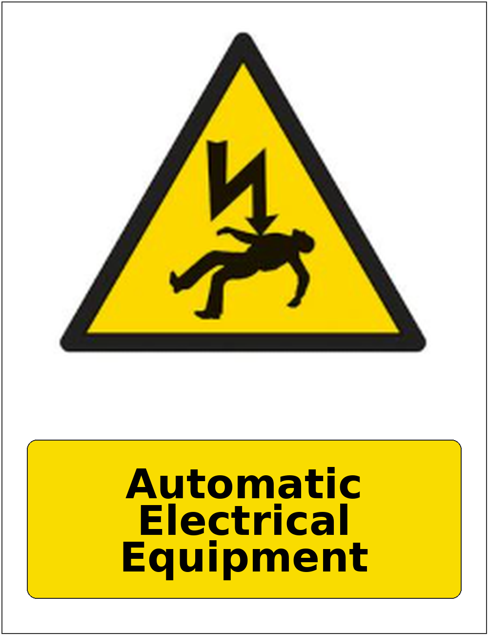 Automatic Electrical Equipment portrait electrical warning sticker