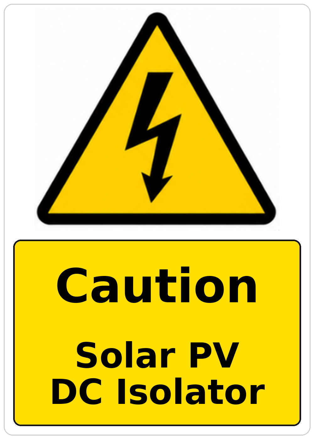 Caution Solar PV DC Isolator electrical warning sticker