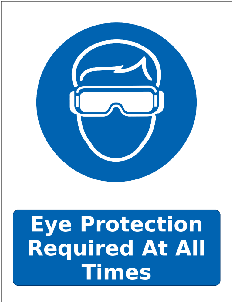 Eye Protection Required At All Times mandatory eye protection safety sticker