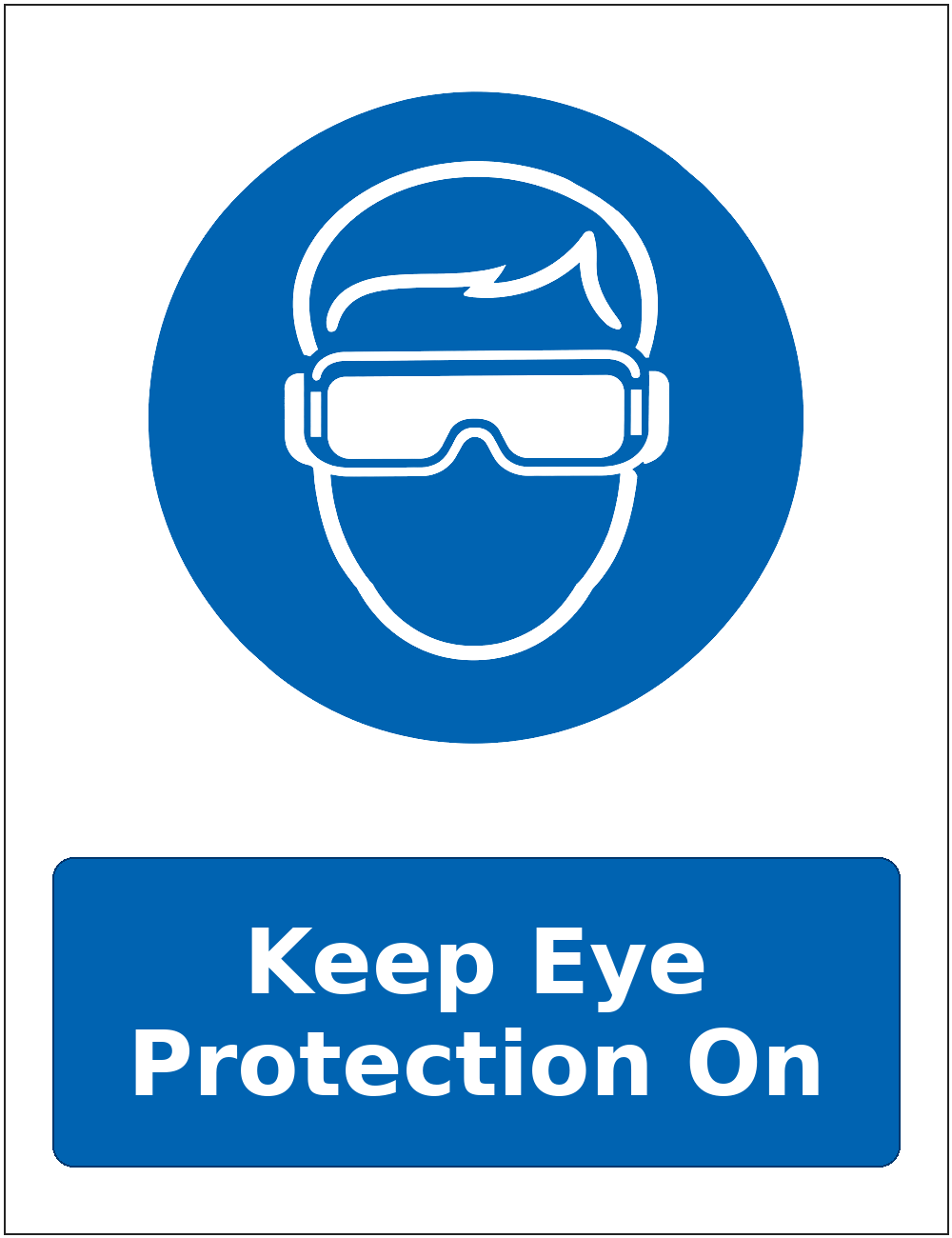 Keep Eye Protection On mandatory eye protection safety sticker