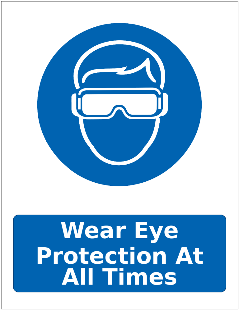 Wear Eye Protection At All Times mandatory eye protection safety sticker