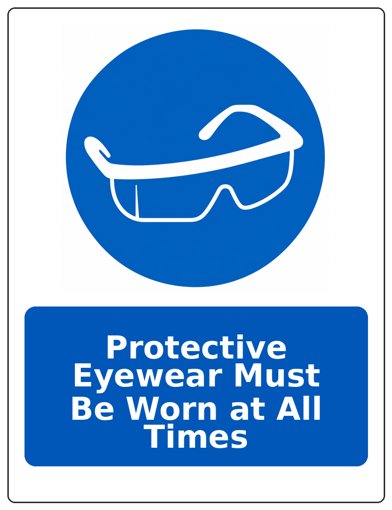 Protective Eyewear Must Be Worn at All Times portrait eye protection mandatory sticker