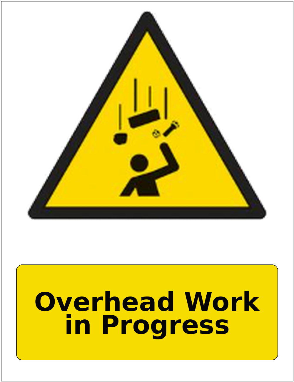 Overhead Work in Progress portrait falling objects warning sticker