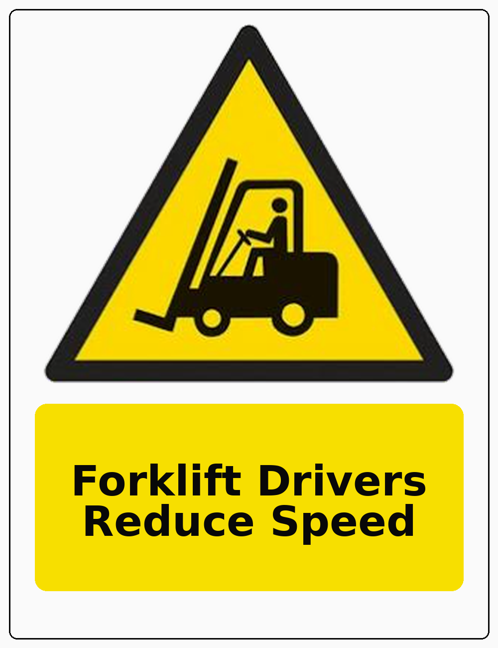Forklift Drivers Reduce Speed portrait forklift warning sticker