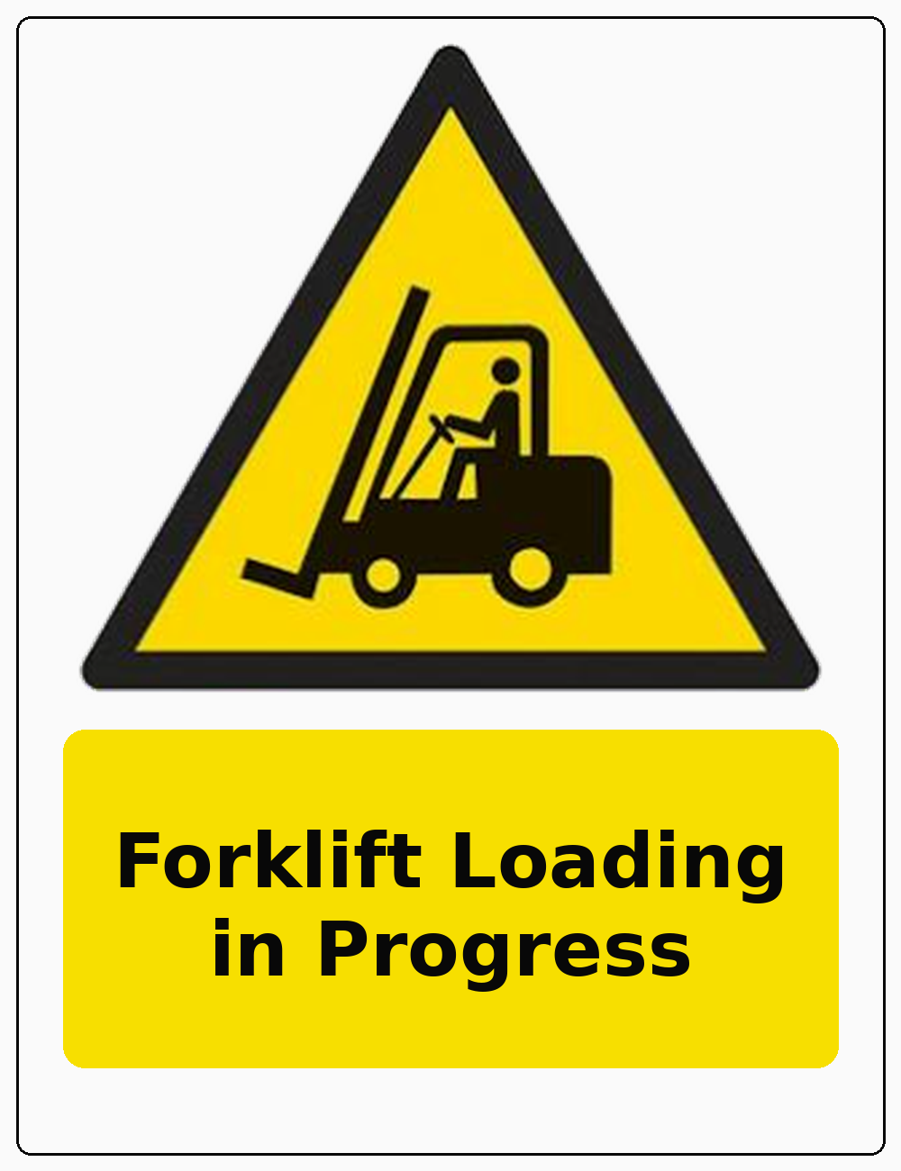 Forklift Loading in Progress portrait forklift warning sticker