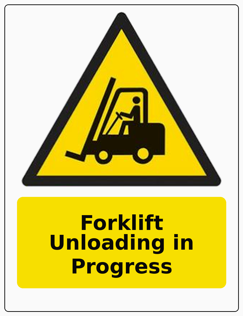Forklift Unloading in Progress portrait forklift warning sticker