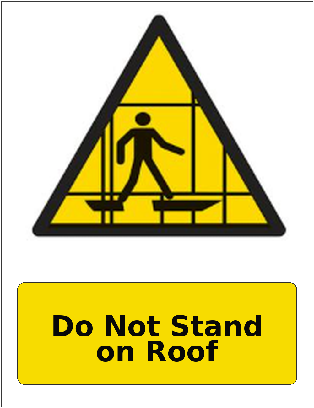 Do Not Stand on Roof portrait fragile roof warning sticker