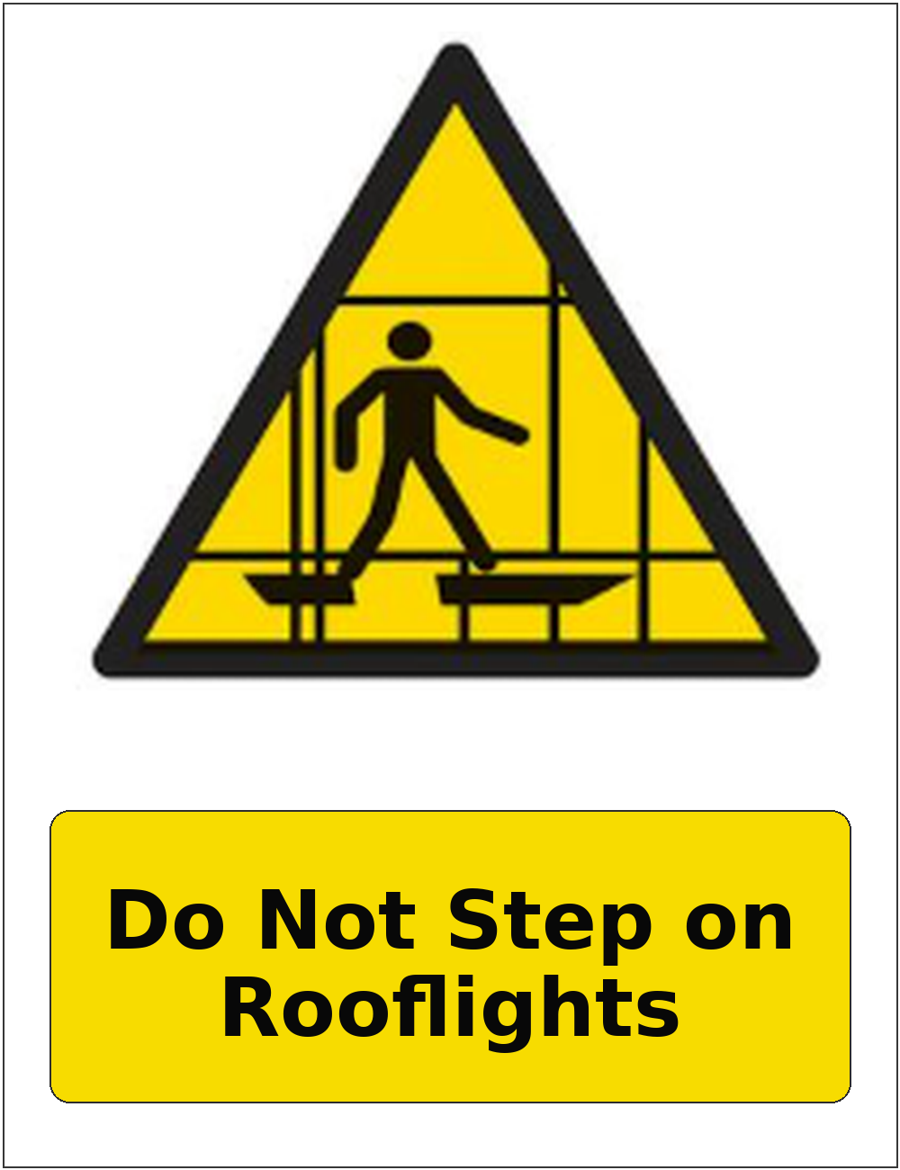 Do Not Step on Rooflights portrait fragile roof warning sticker