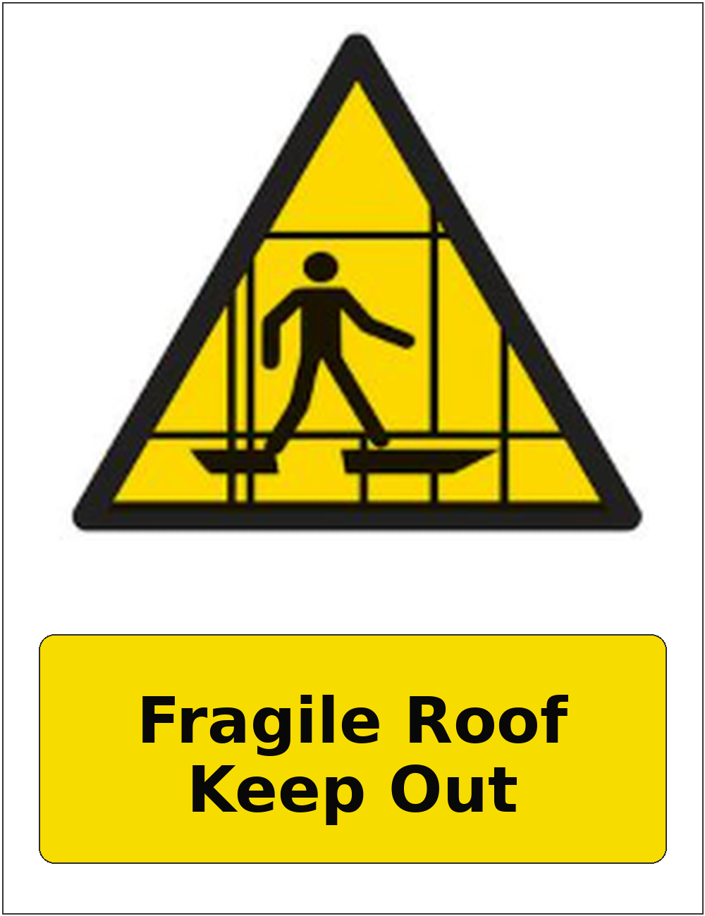 Fragile Roof Keep Out portrait fragile roof warning sticker