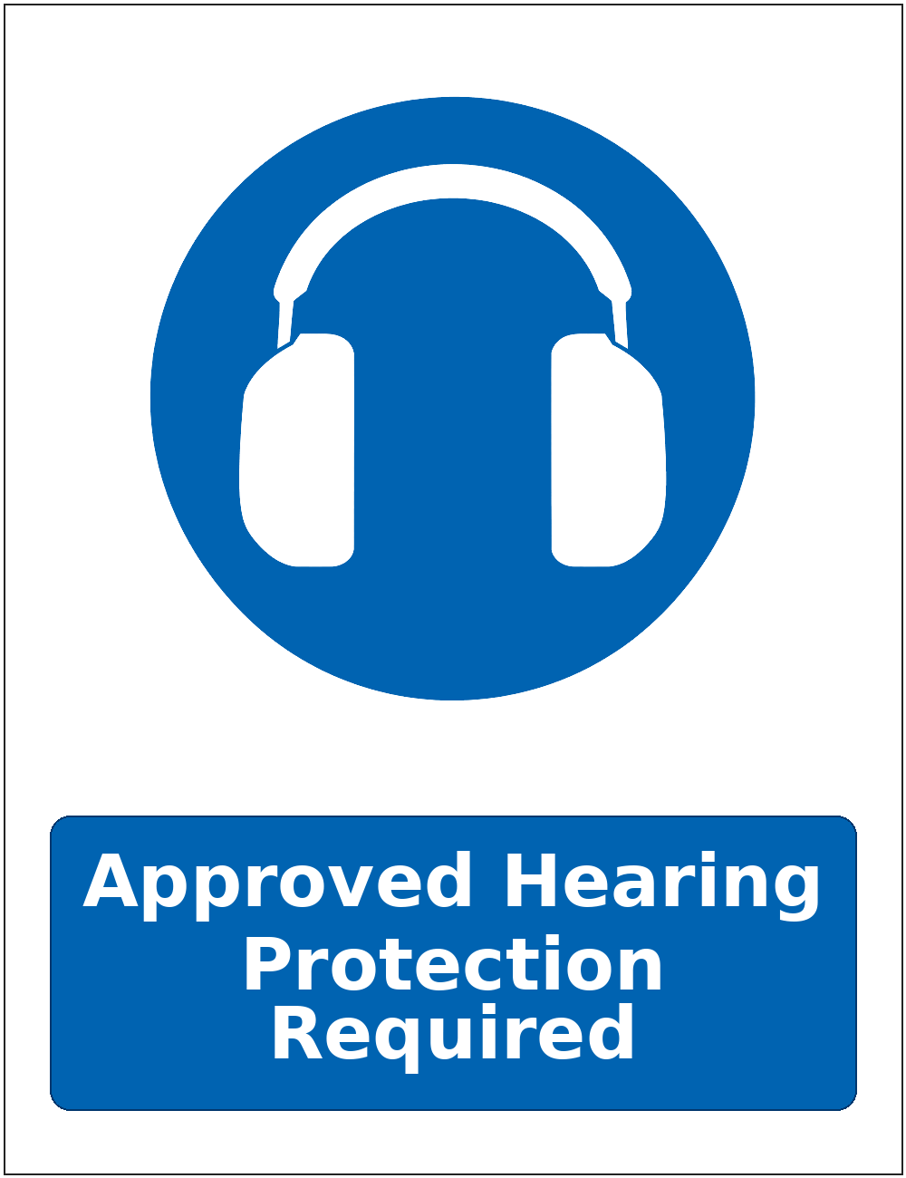Approved Hearing Protection Required mandatory hearing protection safety sticker