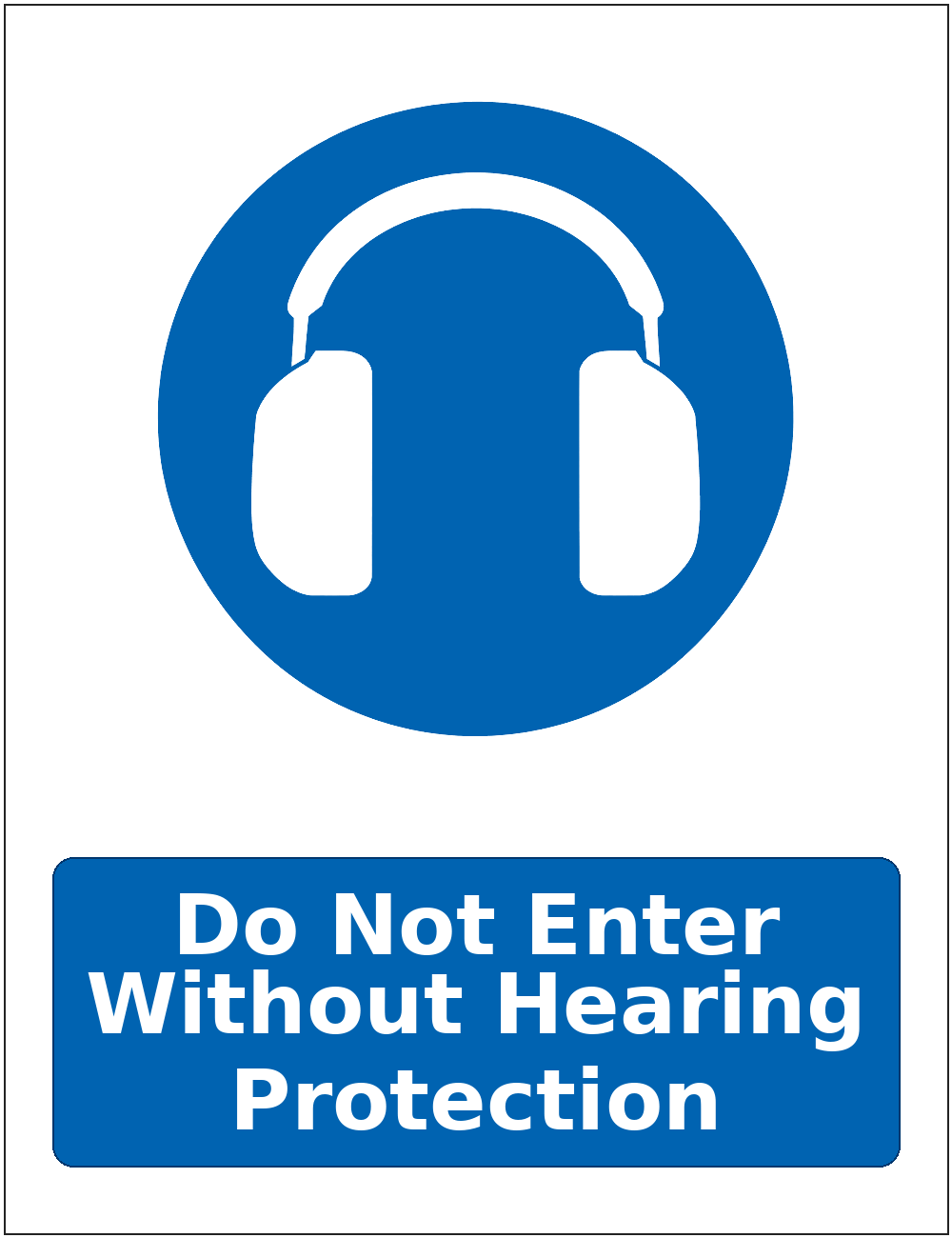 Do Not Enter Without Hearing Protection mandatory hearing protection safety sticker