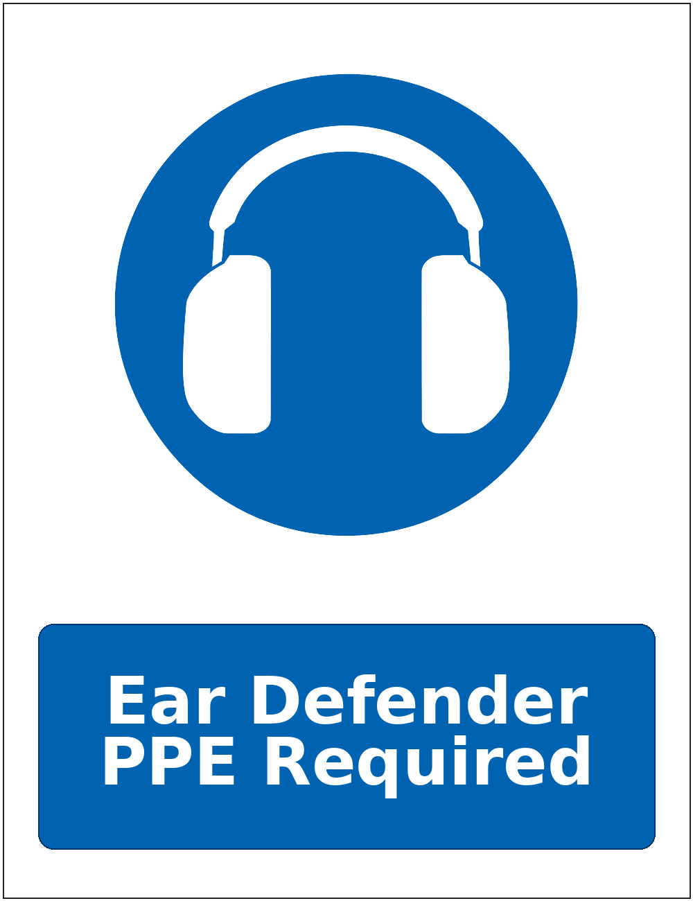 Ear Defender PPE Required mandatory hearing protection safety sticker