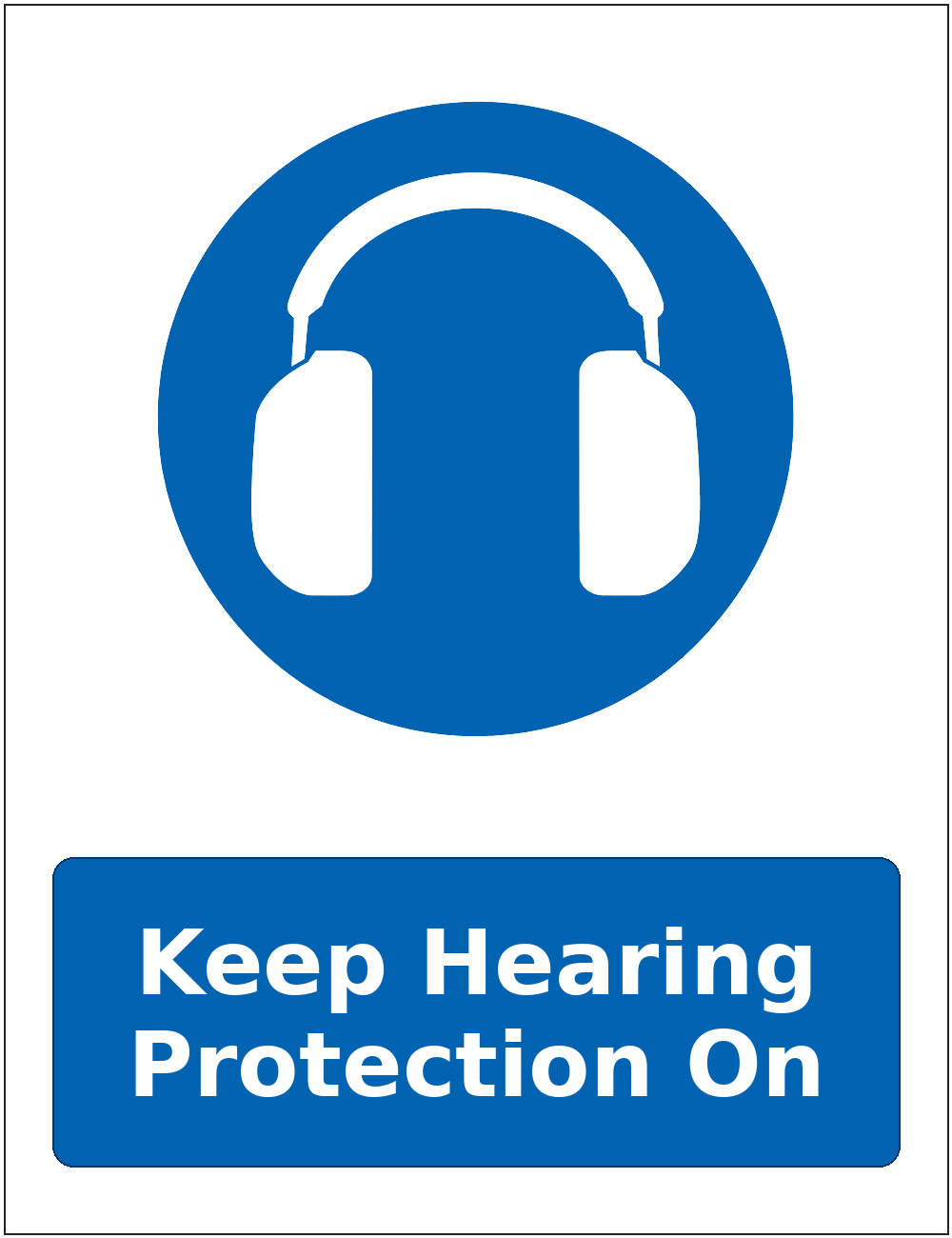 Keep Hearing Protection On mandatory hearing protection safety sticker