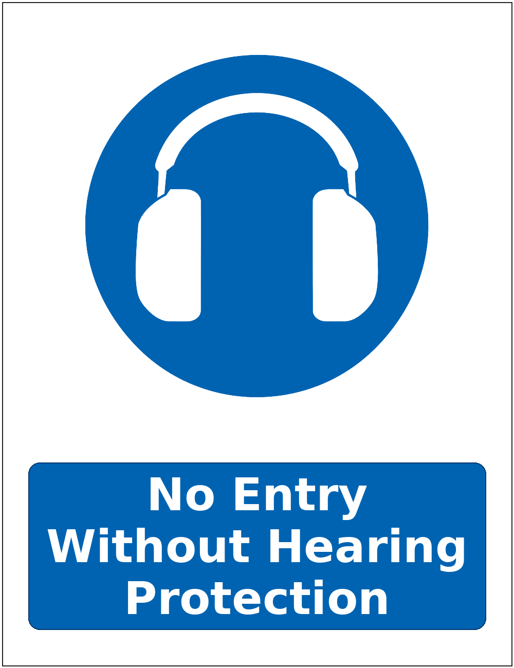 No Entry Without Hearing Protection mandatory hearing protection safety sticker