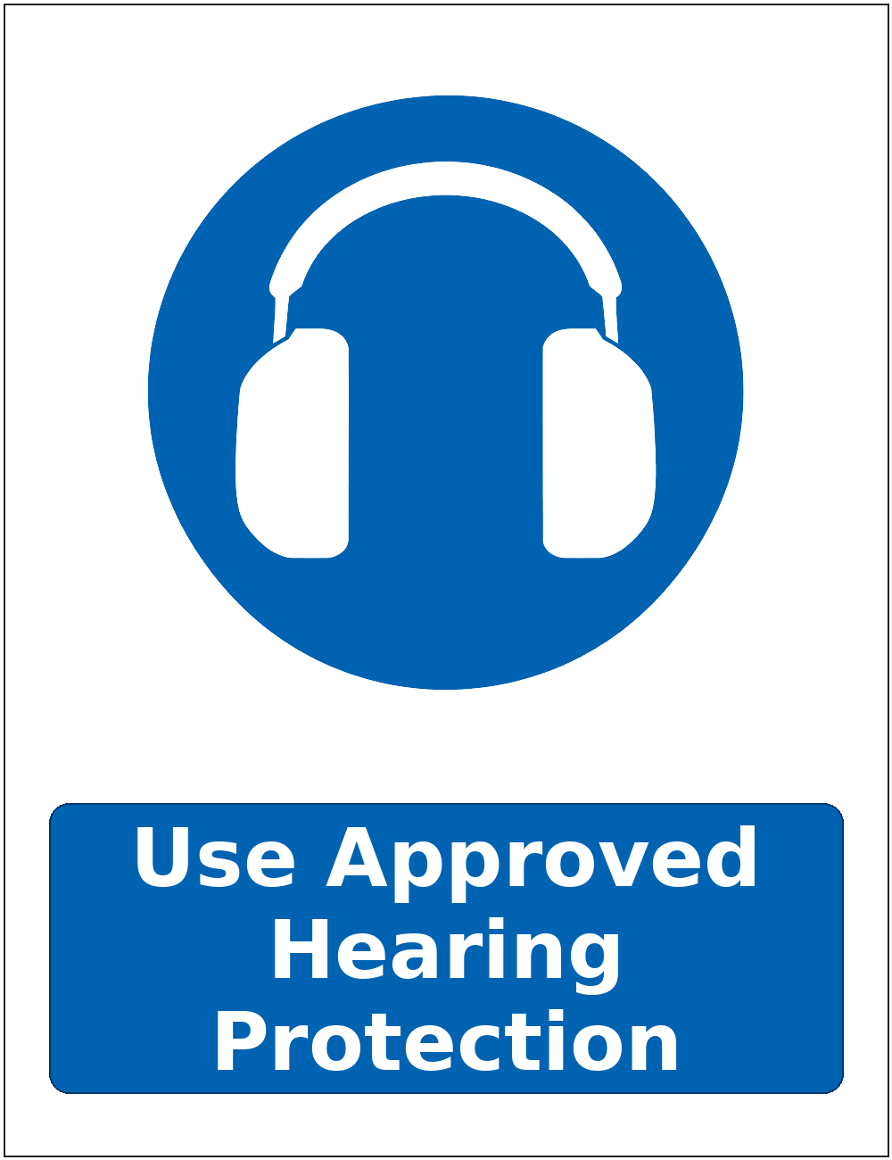 Use Approved Hearing Protection mandatory hearing protection safety sticker