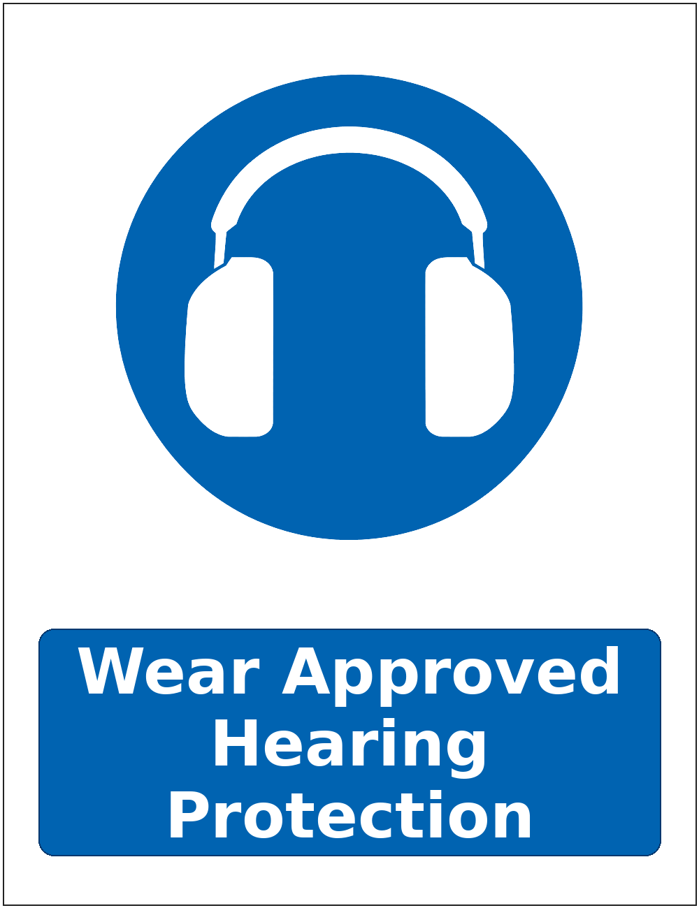 Wear Approved Hearing Protection mandatory hearing protection safety sticker