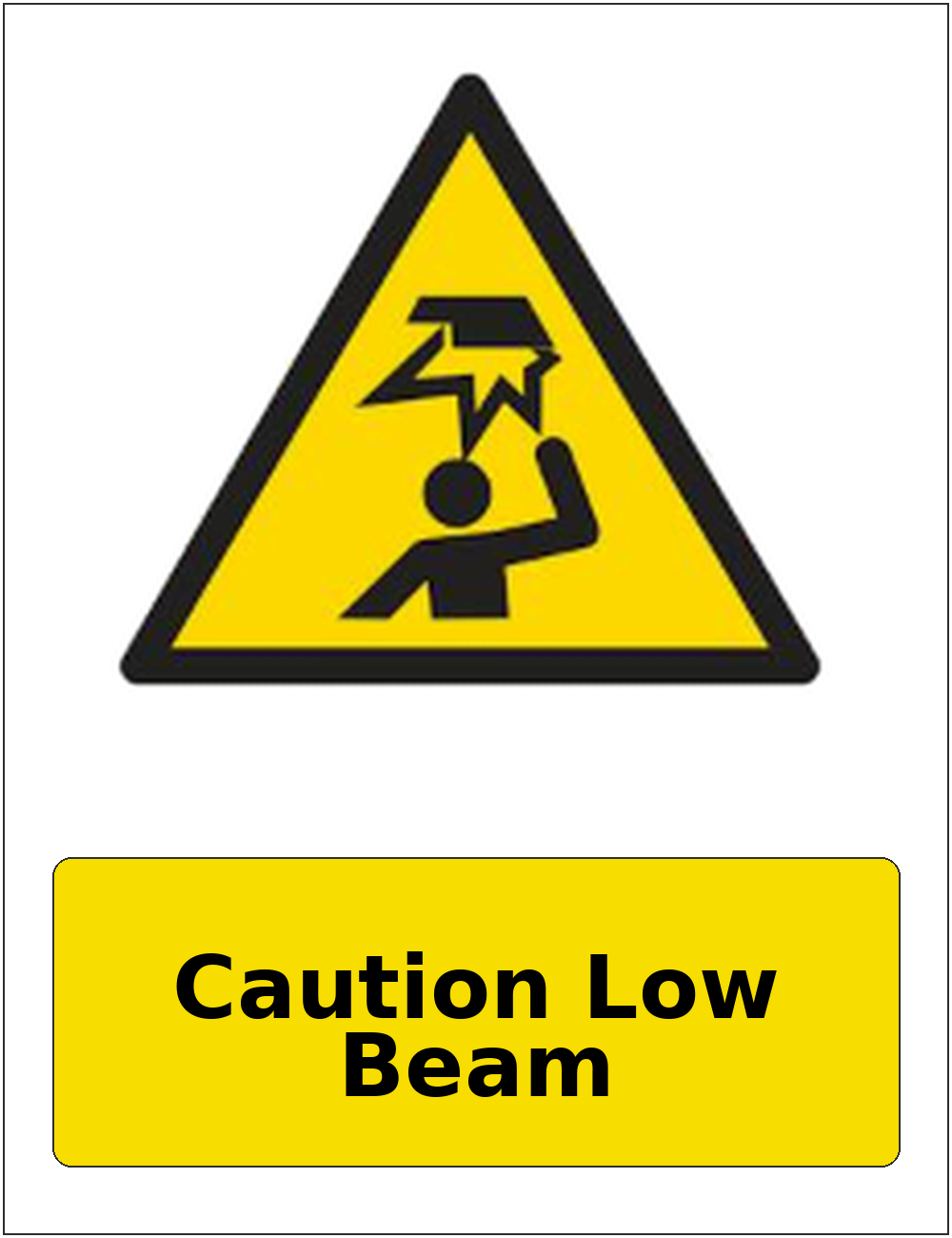 Caution Low Beam portrait low headroom warning sticker