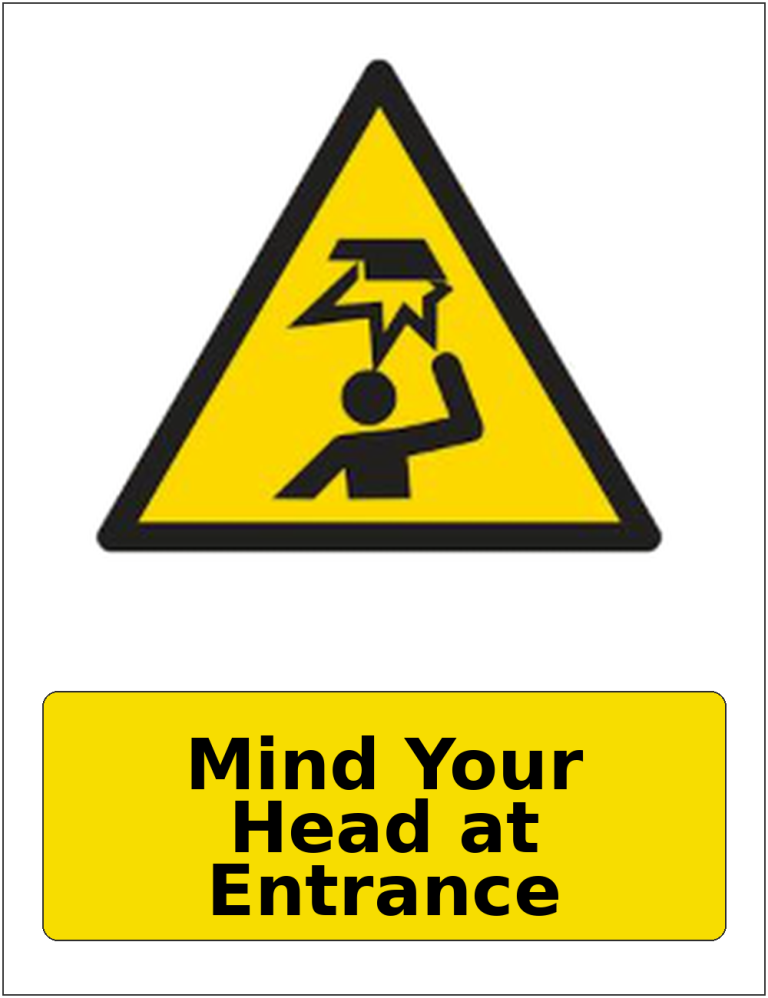 Mind Your Head at Entrance portrait low headroom warning sticker