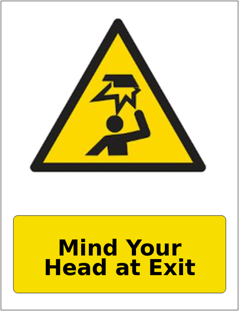 Mind Your Head at Exit portrait low headroom warning sticker
