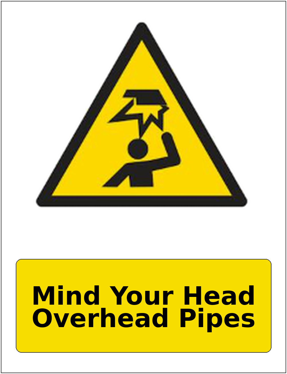 Mind Your Head Overhead Pipes portrait low headroom warning sticker