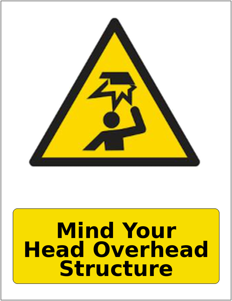 Mind Your Head Overhead Structure portrait low headroom warning sticker