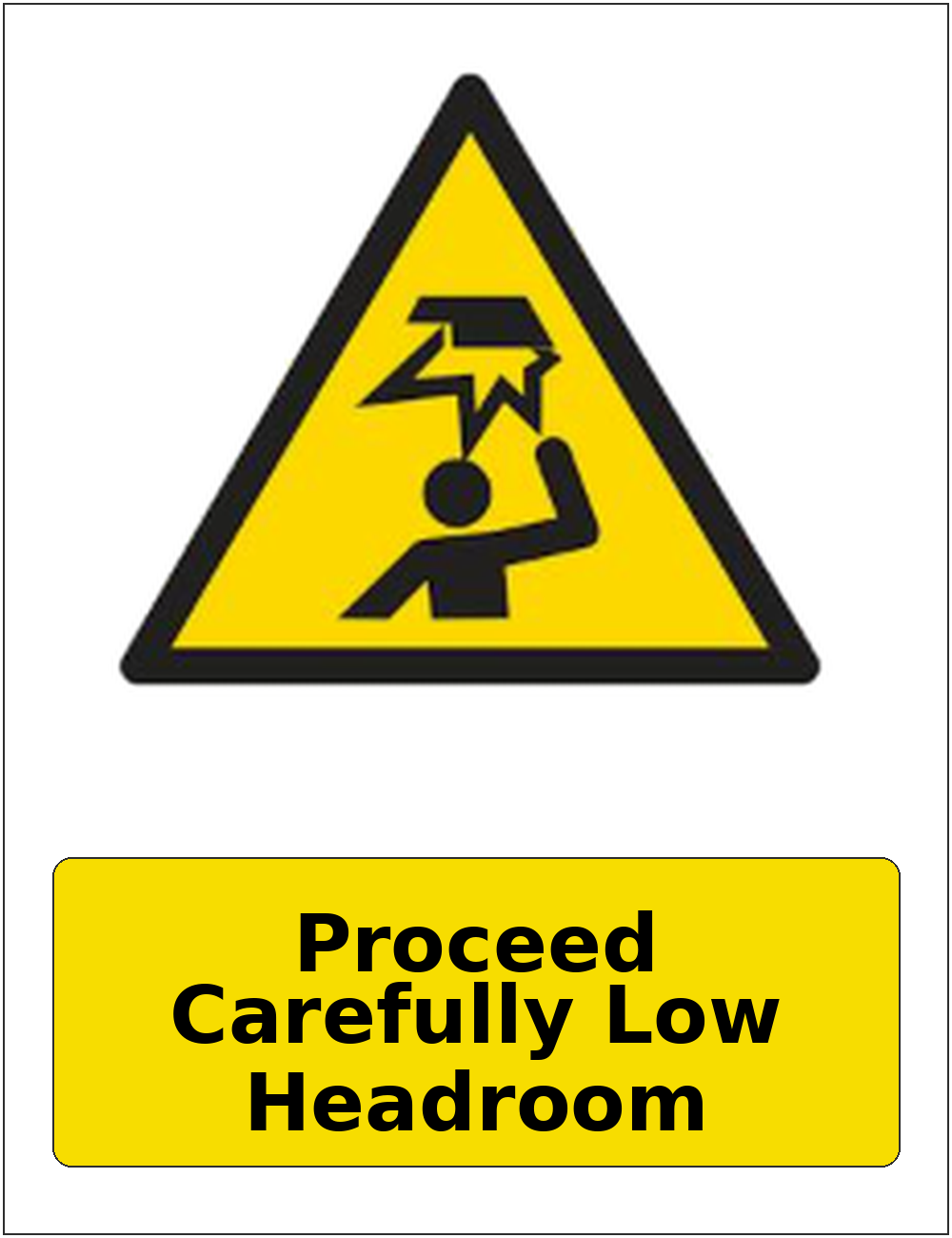 Proceed Carefully Low Headroom portrait low headroom warning sticker
