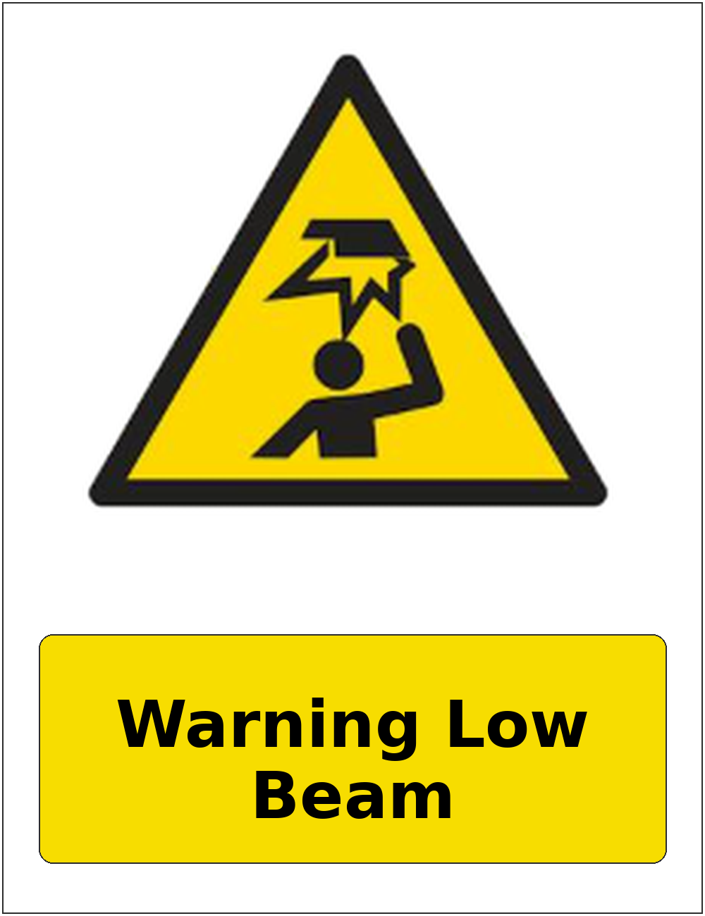 Warning Low Beam portrait low headroom warning sticker