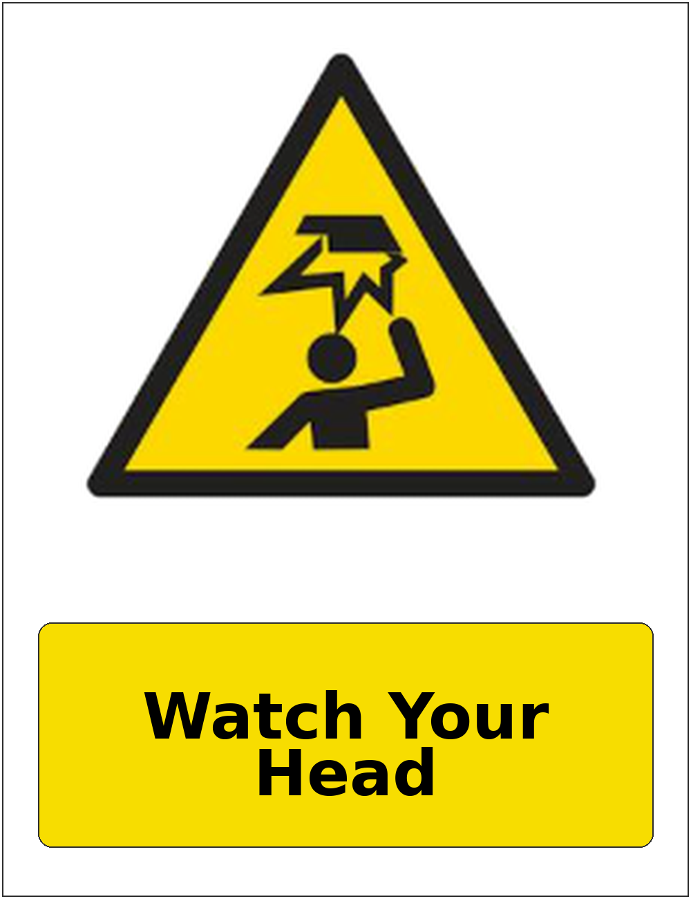 Watch Your Head portrait low headroom warning sticker