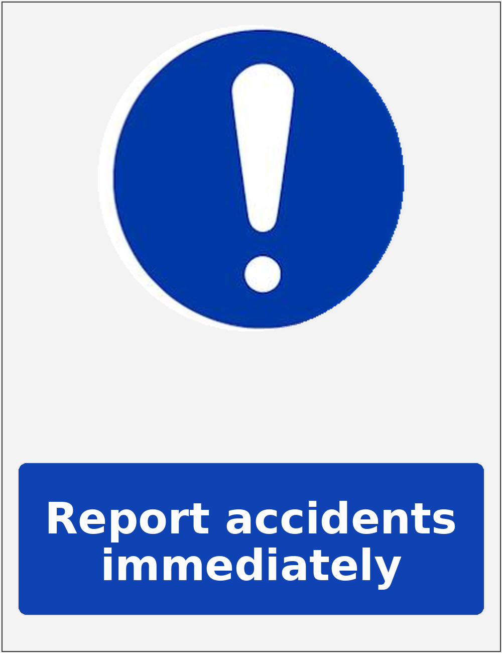 Report accidents immediately portrait mandatory safety sticker