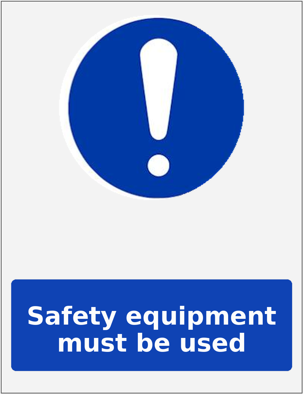 Safety equipment must be used portrait mandatory safety sticker