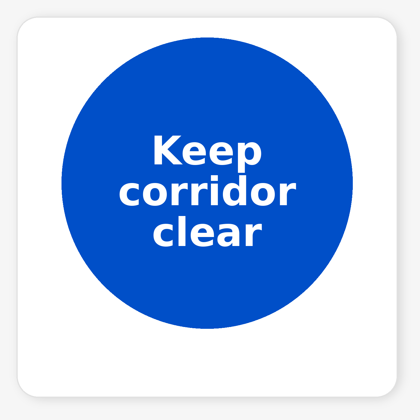 Keep Corridor Clear mandatory square sticker