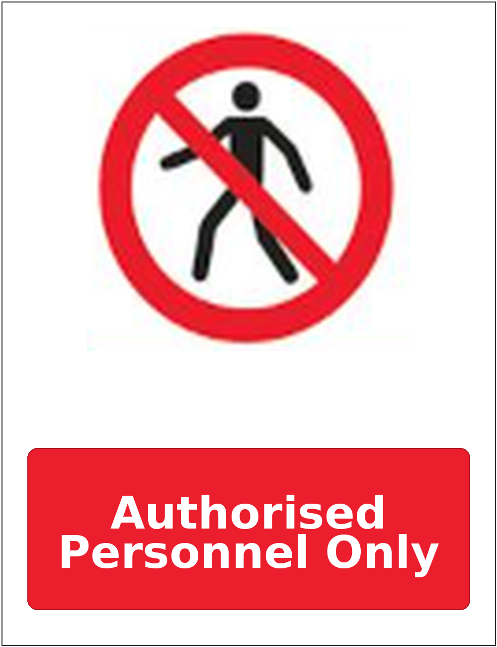 Authorised Personnel Only portrait pedestrian prohibition sticker