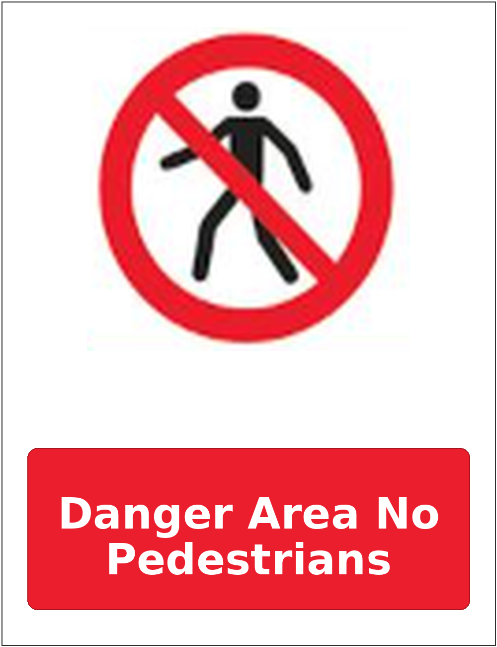 Danger Area No Pedestrians portrait pedestrian prohibition sticker