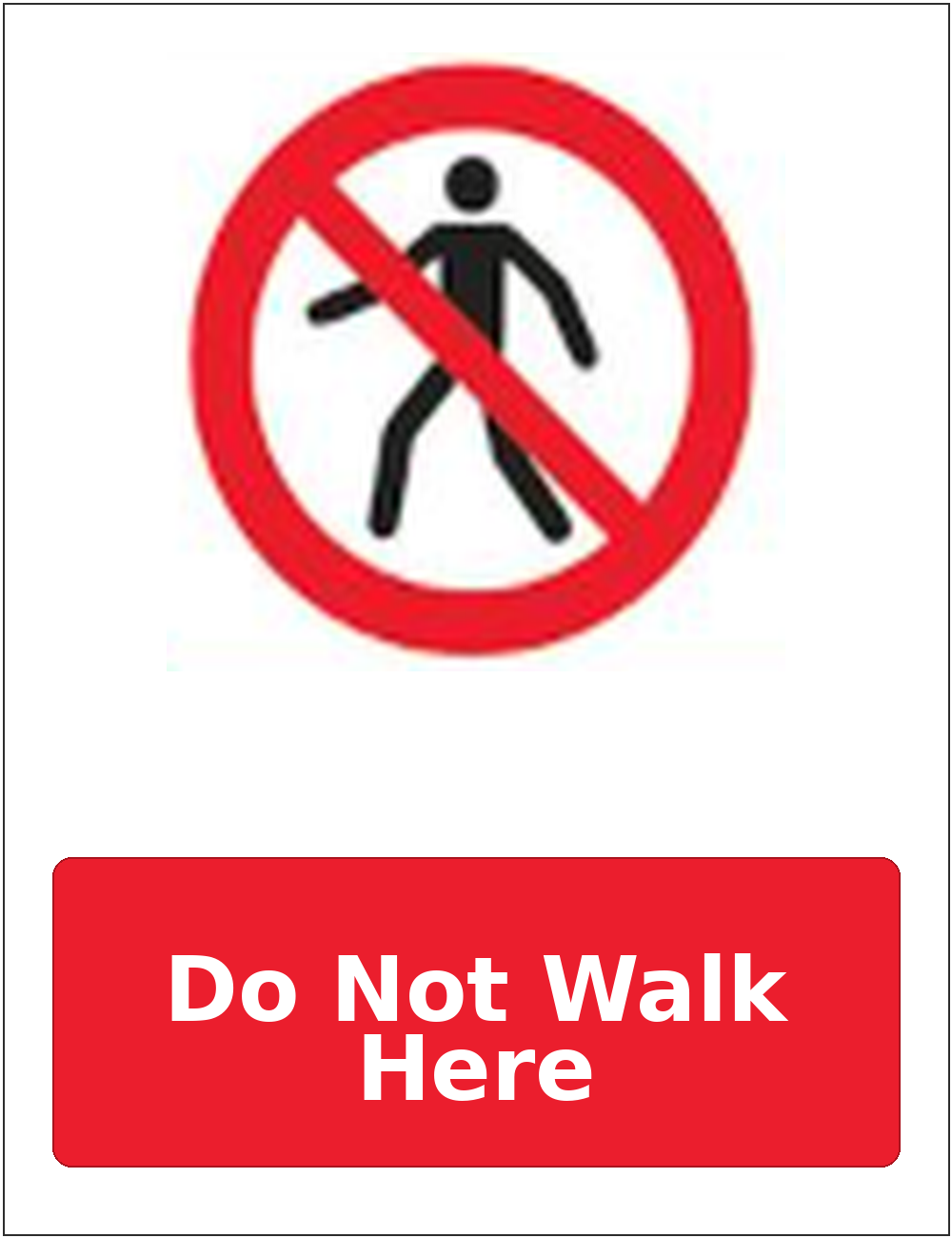 Do Not Walk Here portrait pedestrian prohibition sticker