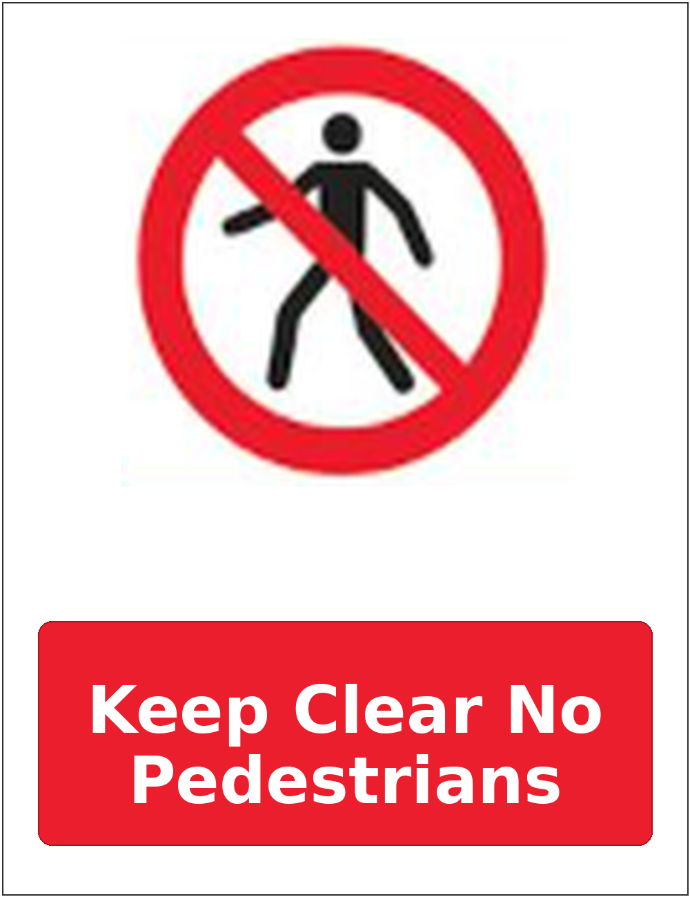 Keep Clear No Pedestrians portrait pedestrian prohibition sticker