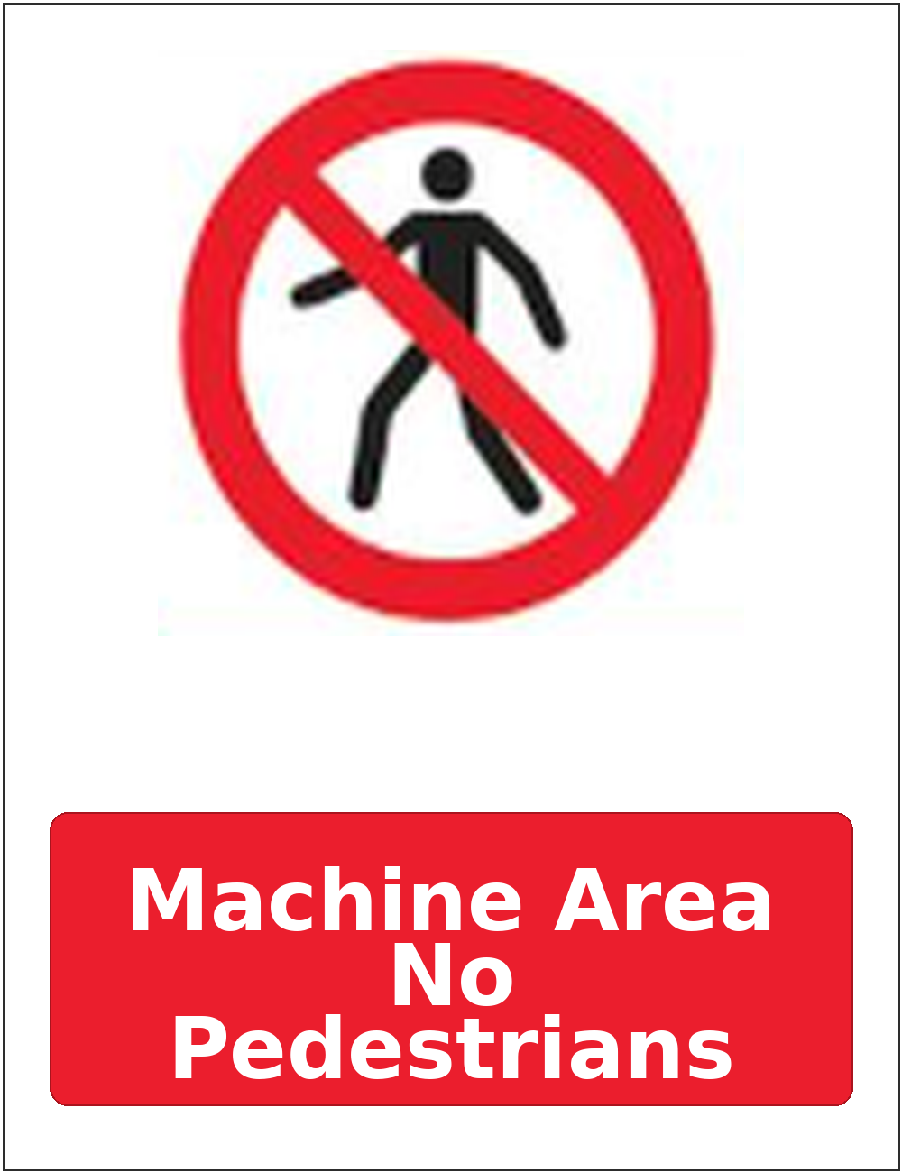 Machine Area No Pedestrians portrait pedestrian prohibition sticker