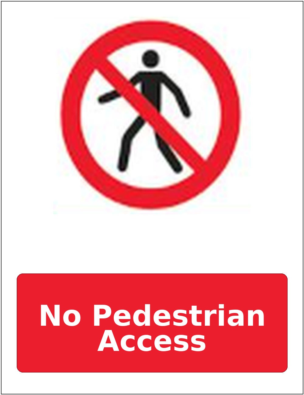 No Pedestrian Access portrait pedestrian prohibition sticker
