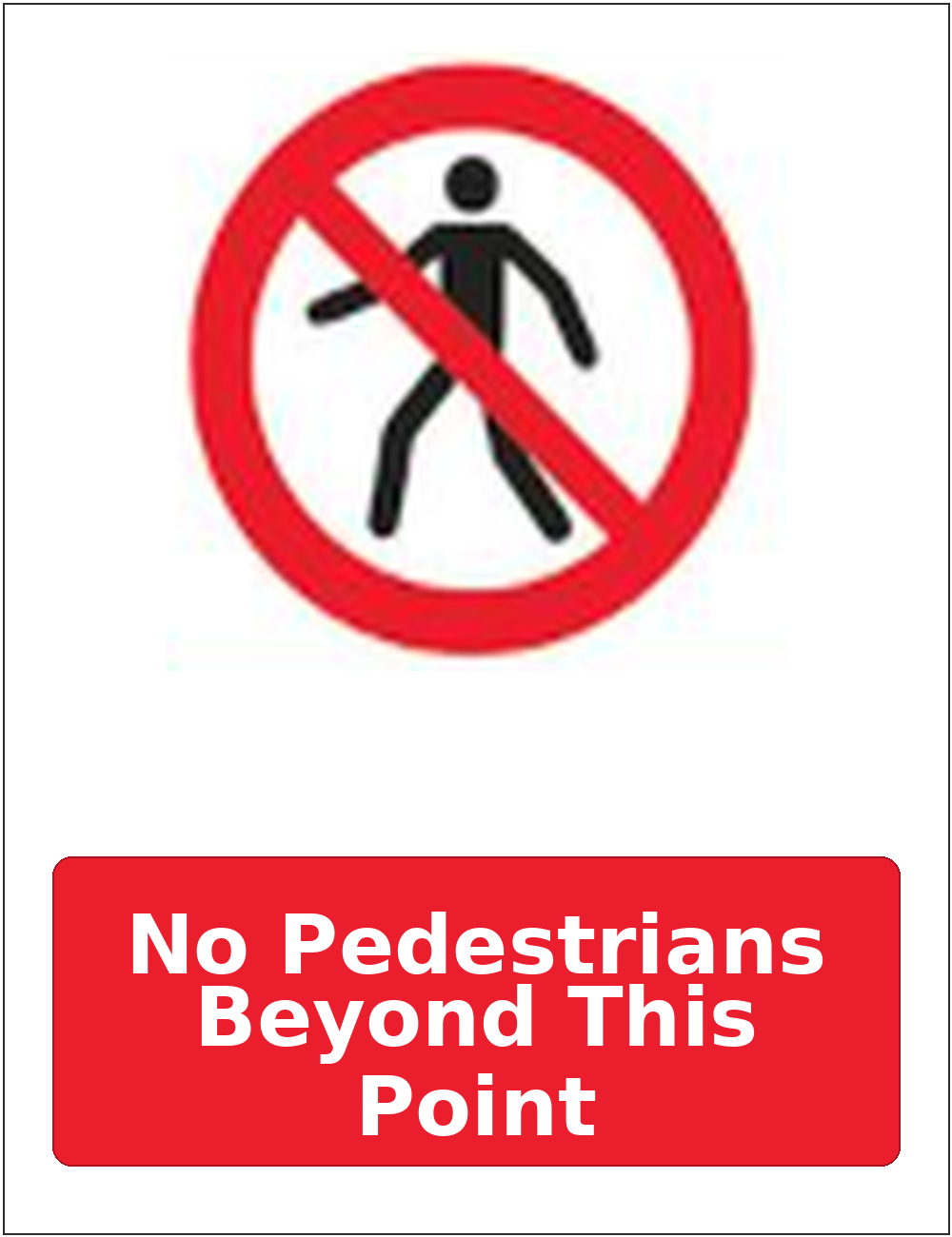 No Pedestrians Beyond This Point portrait pedestrian prohibition sticker
