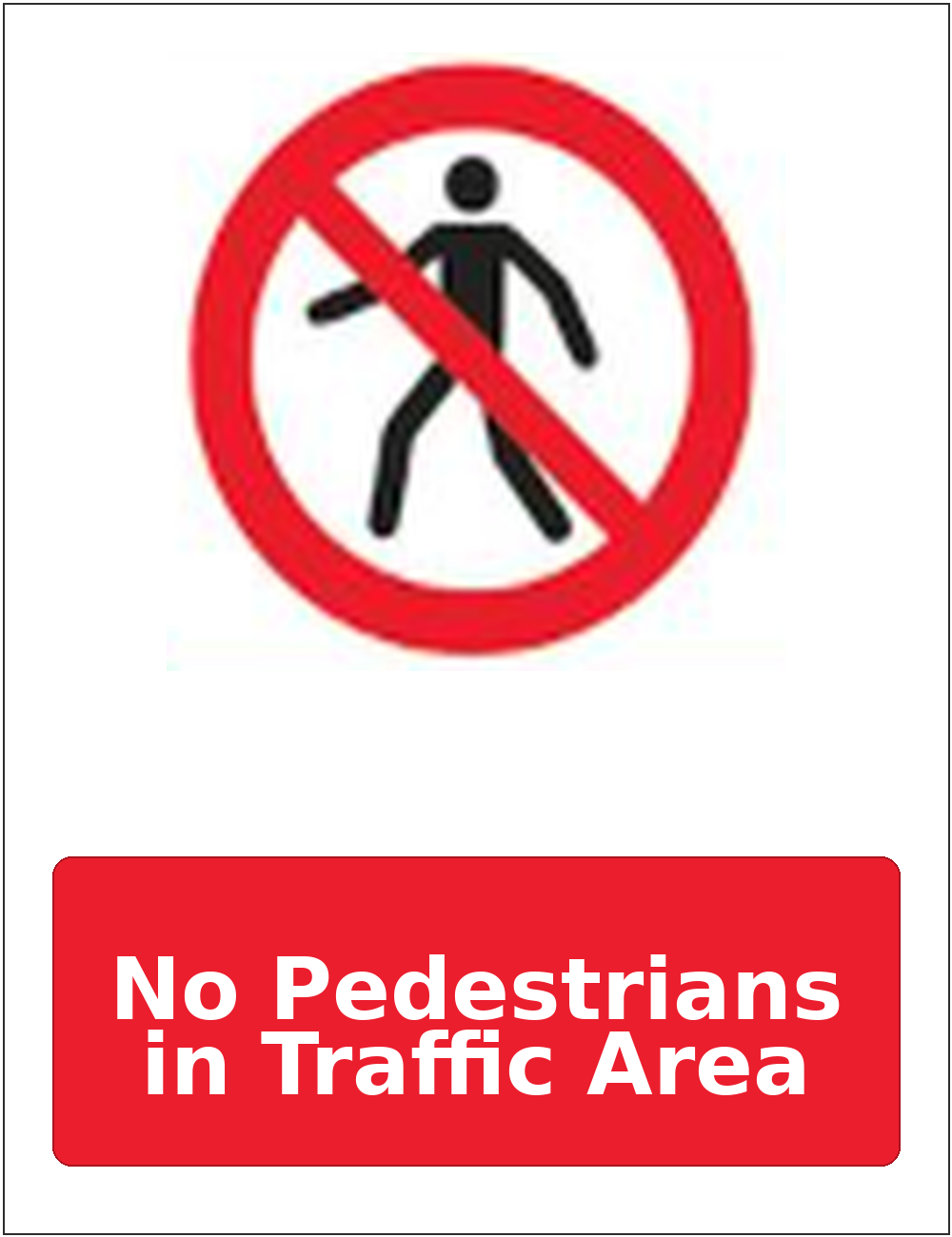 No Pedestrians in Traffic Area portrait pedestrian prohibition sticker