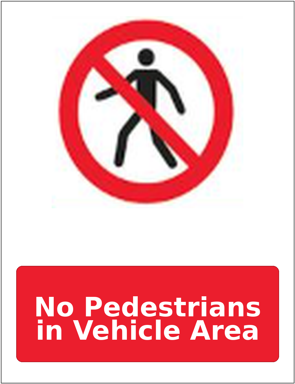 No Pedestrians in Vehicle Area portrait pedestrian prohibition sticker