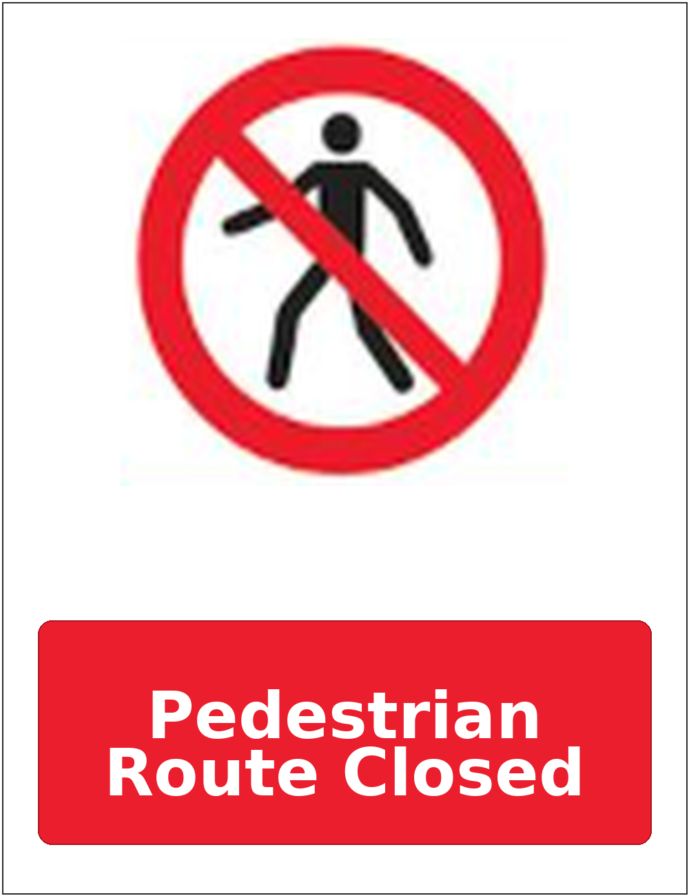 Pedestrian Route Closed portrait pedestrian prohibition sticker