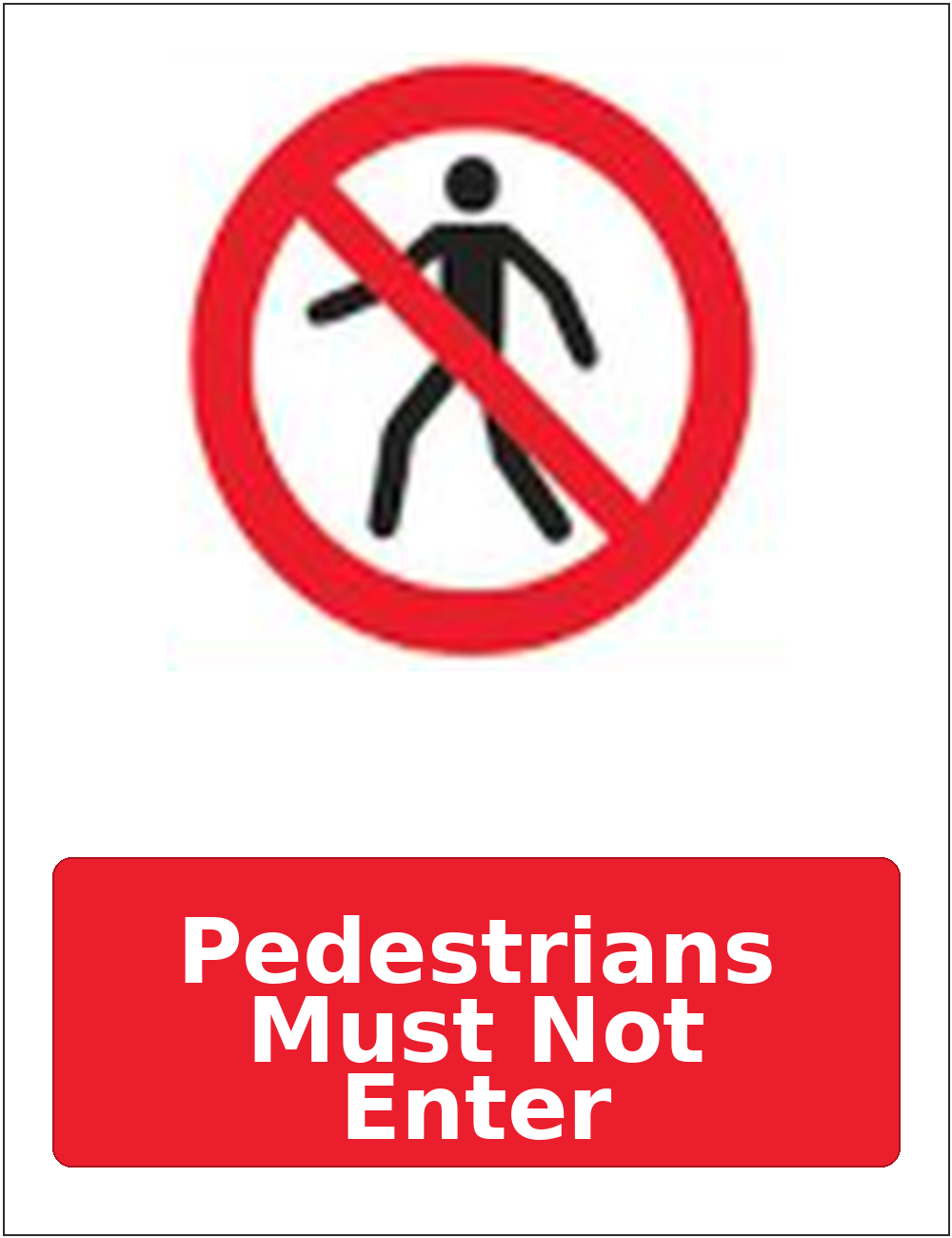 Pedestrians Must Not Enter portrait pedestrian prohibition sticker