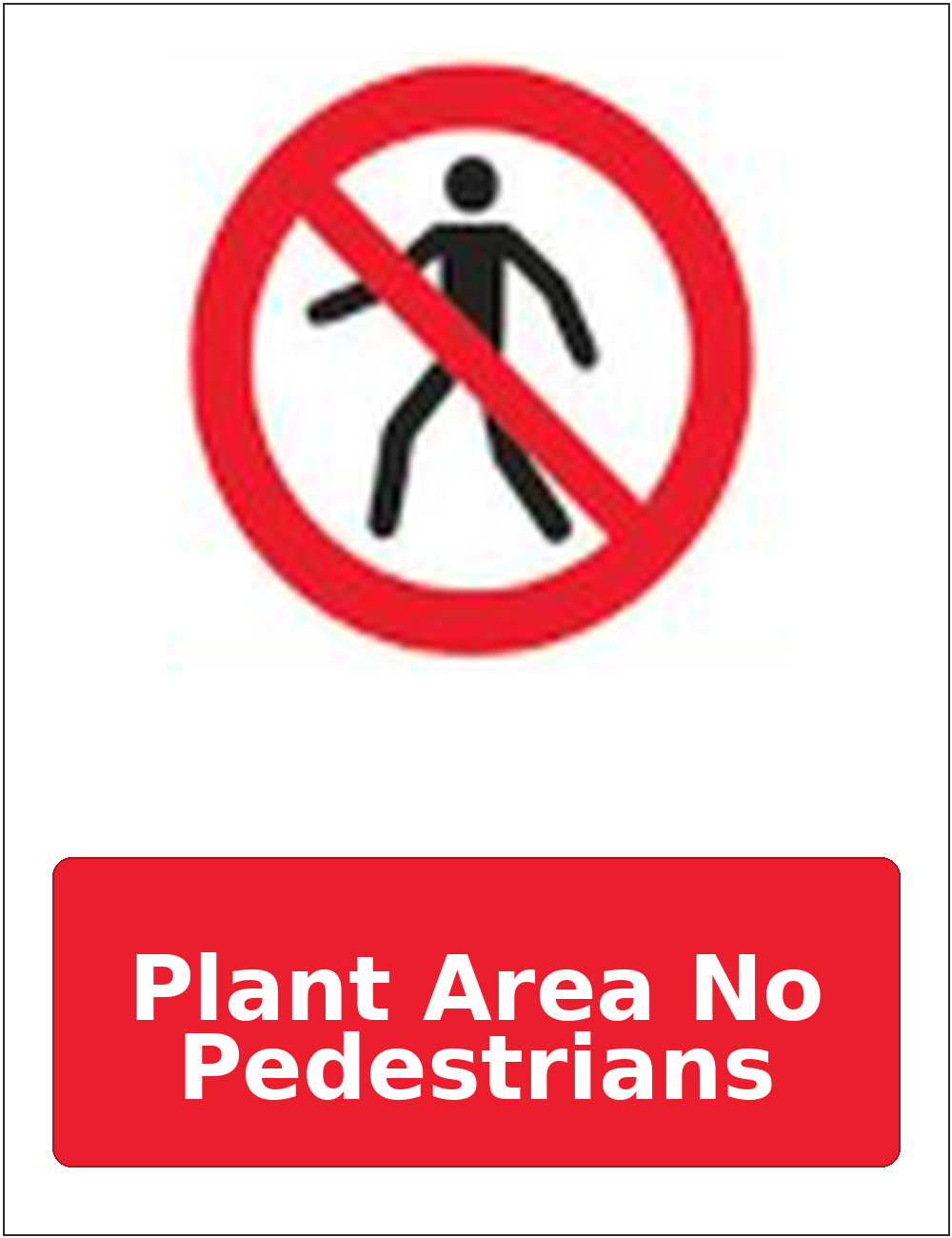Plant Area No Pedestrians portrait pedestrian prohibition sticker