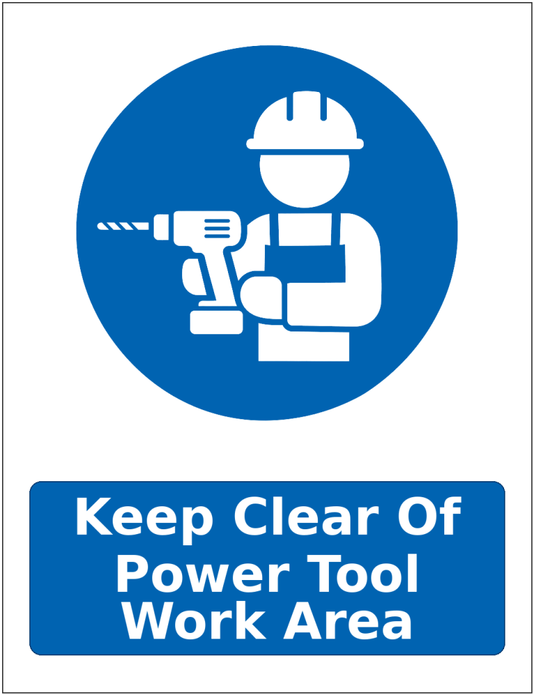 Keep Clear Of Power Tool Work Area mandatory power tool safety sticker