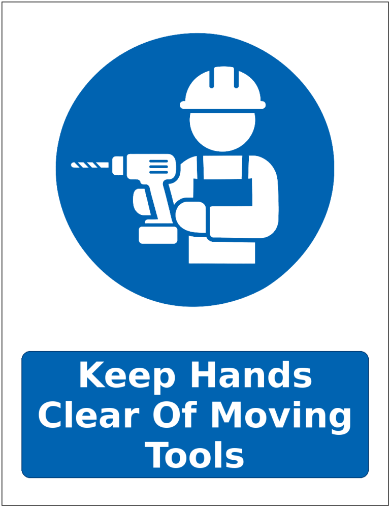 Keep Hands Clear Of Moving Tools mandatory power tool safety sticker