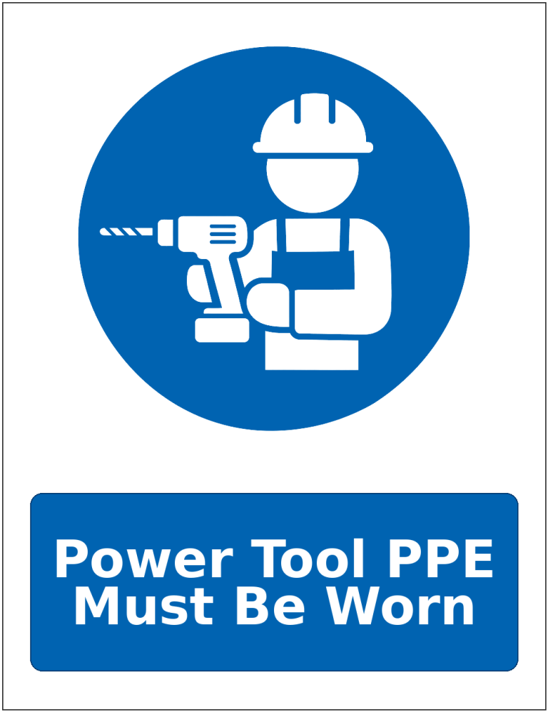 Power Tool PPE Must Be Worn mandatory power tool safety sticker