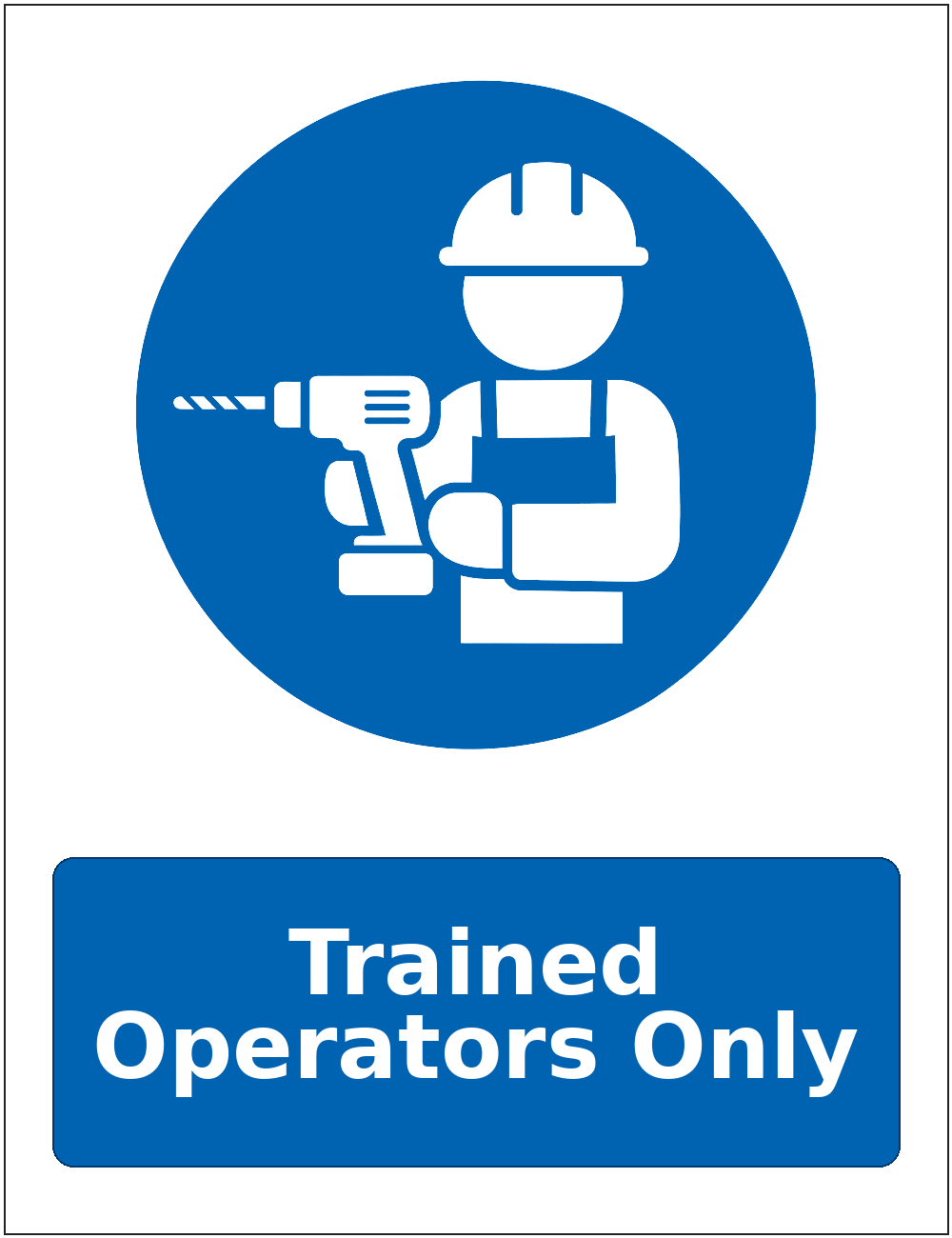 Trained Operators Only mandatory power tool safety sticker