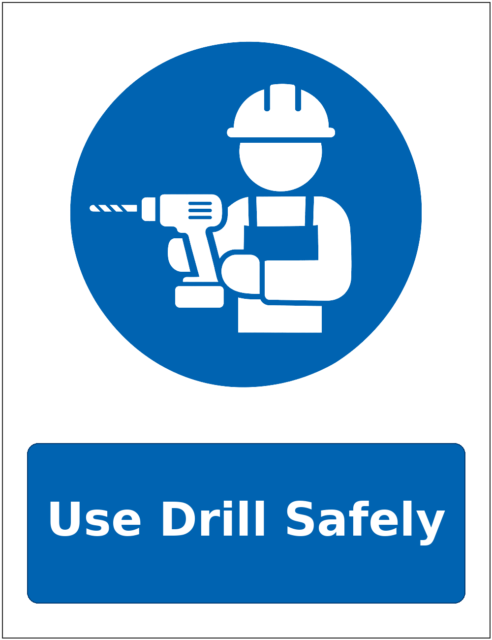 Use Drill Safely mandatory power tool safety sticker