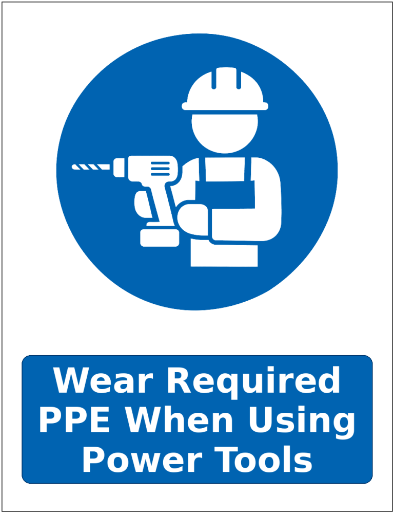 Wear Required PPE When Using Power Tools mandatory power tool safety sticker